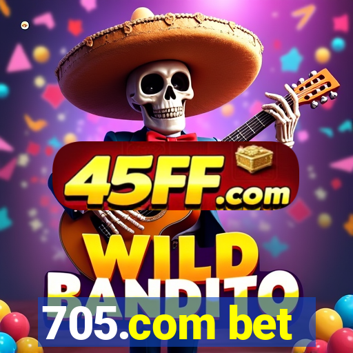 705.com bet